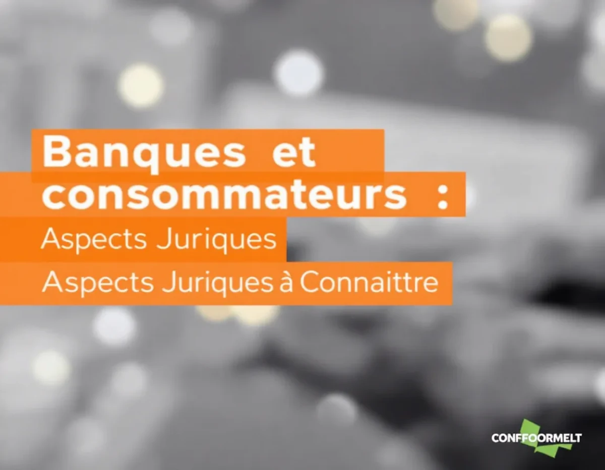 Banques et Consommateurs : Aspects Juridiques à Connaître